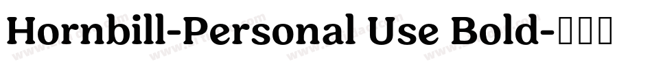 Hornbill-Personal Use Bold字体转换